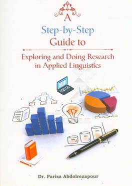 A step-by-step guide to exploring and doing research in applied linguistics‏‫