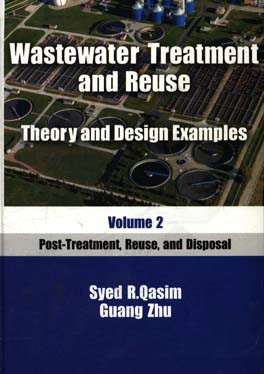 Wastewater treatment and reuse: theory and design examples principles and basic treatment‏‫‭