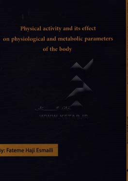 Physical activity and its effect on physiological and metabolic parameters of the body