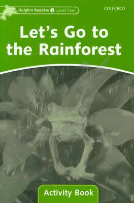 Let's go to the rainforest: activity book