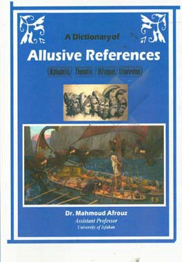 A dictionary of‎ allusive references: alphabetic, thematic, bilingual, illustrated