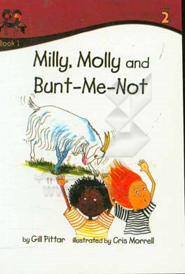 Milly, Molly and bunt-me-not