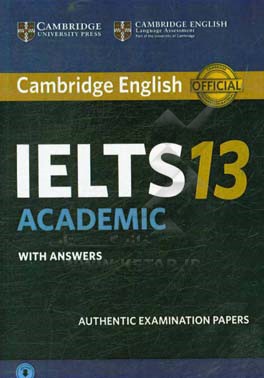 Cambridge English IELTS 13: academic with answers, authentic examination papers