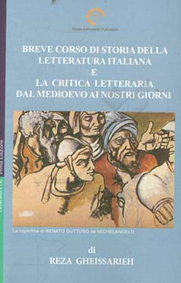 Breve corse di storia della letterature Italiana e la critica letteraria dal medioevo ai nostri giorni