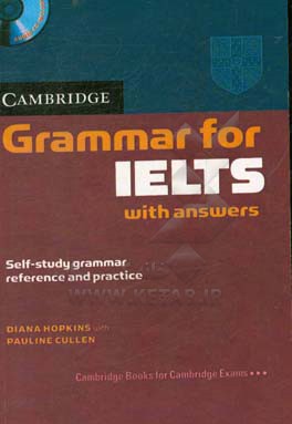 Grammar for IELTS with answers: self study grammar reference and practice