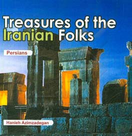 Treasures of the Iranian folks: Persians
