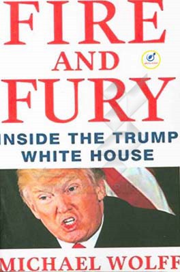 Fire and fury: inside the Trump White House