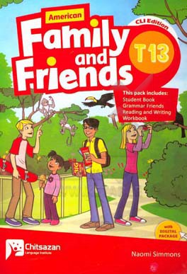 American family and friends T13: student book