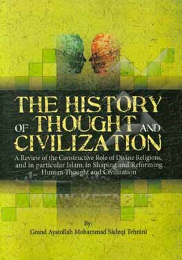 the history of thought and civilization a review of the constructive role of divine ...