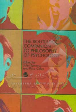 The Routledge companion to philosophy of psychology