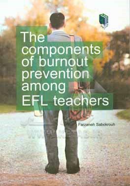 The components of burnout preventior among EFL teachers